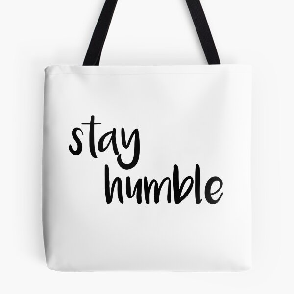 Item preview, STAY HUMBLE designed and sold by alyssaleblanc.