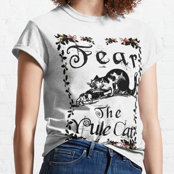 Fear the Yule Cat Classic T-Shirt