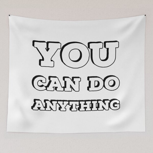 Item preview, YOU CAN DO ANYTHING designed and sold by Inspirationmotivation.
