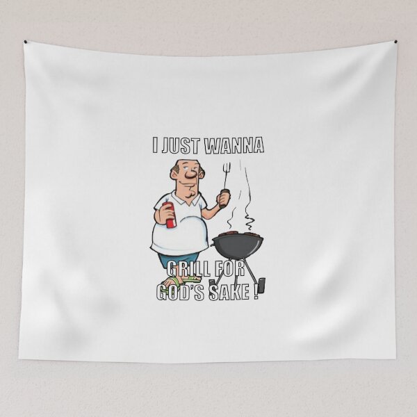 Item preview, I Just Wanna Grill For God's Sakes! -  **MEDIUM FUNNY** designed and sold by Hunters11.