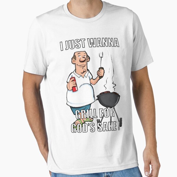 Item preview, I Just Wanna Grill For God's Sakes! -  **MEDIUM FUNNY** designed and sold by Hunters11.