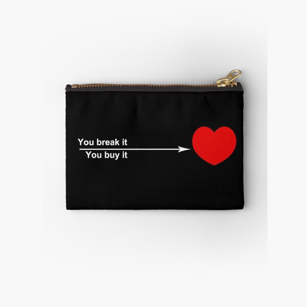 Item preview, You break it, you buy it - white font designed and sold by xxxJxxx.