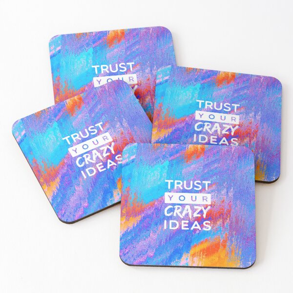 Item preview, Trust Your Crazy Ideas designed and sold by ThePrintees.