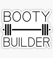 Booty Builder Sticker