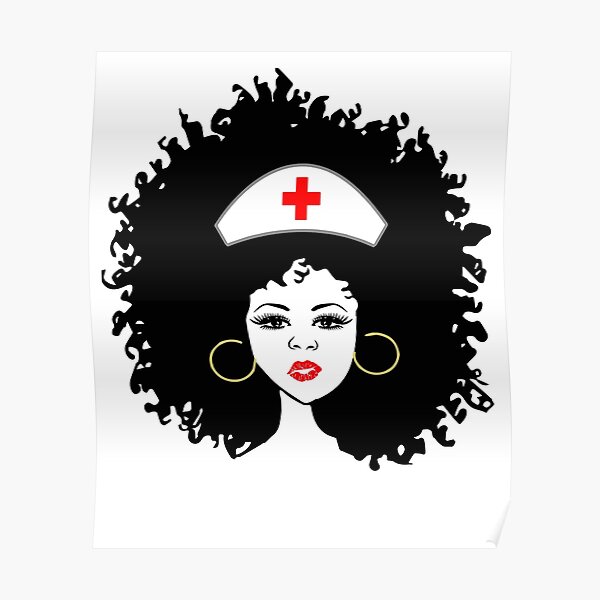 Black Nurse, Black Girl, African American Poster