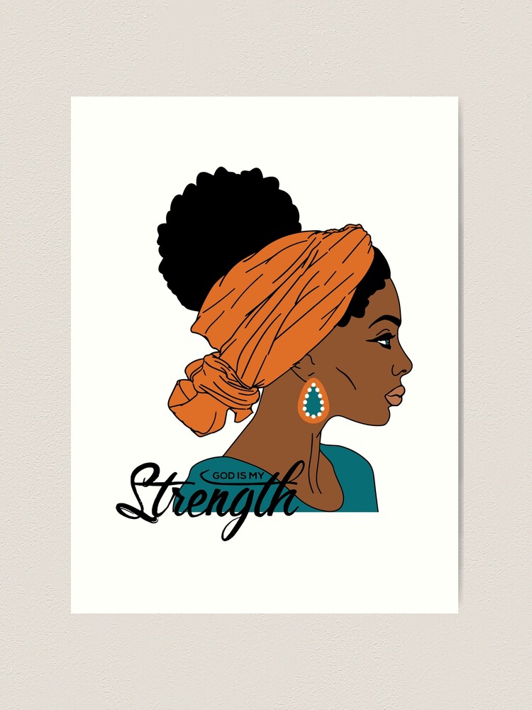 God is My Strength, Black Woman Praying, Black Lives Matter, Strong Black  Woman - Black Woman - Posters and Art Prints