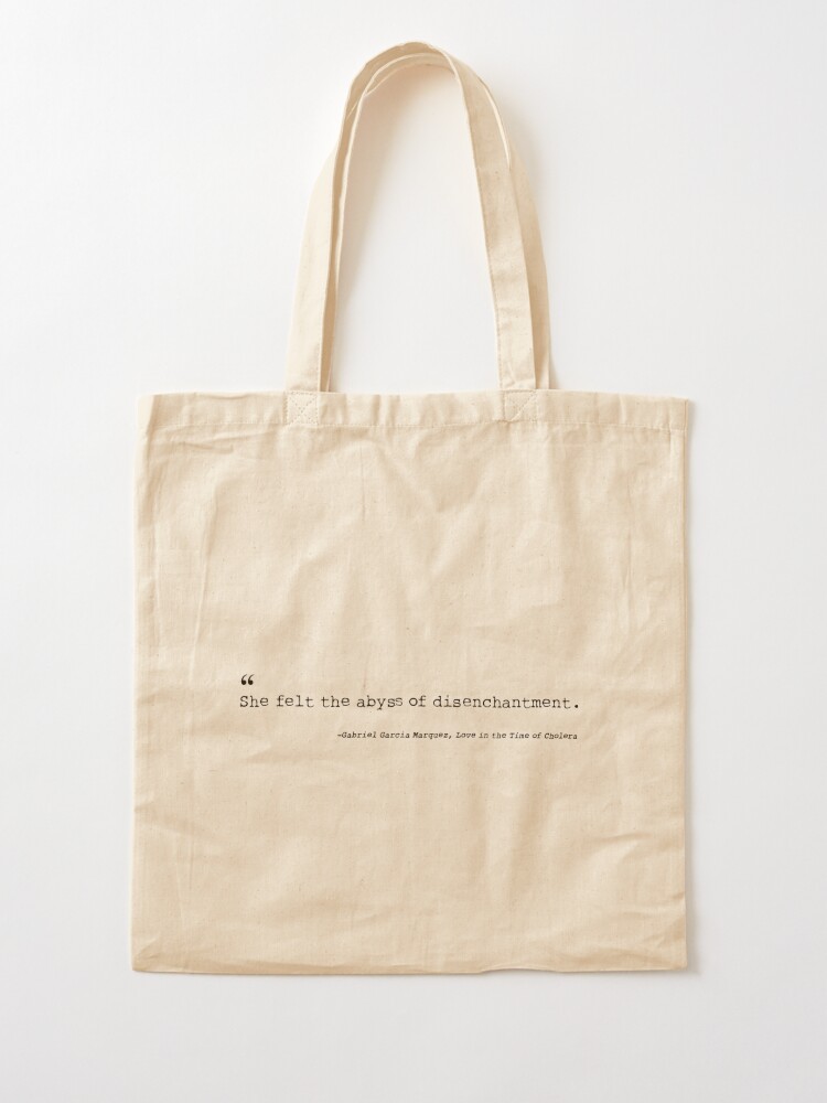Love In The Time Of Cholera Gabriel Garcia Marquez Disenchantenment Tote Bag By Ceeoh Redbubble