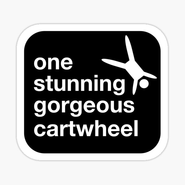 one stunning gorgeous cartwheel Sticker