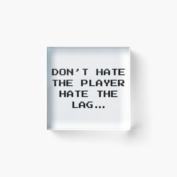 Item preview, Don't Hate The Player Online Gamer by Video Games Fan Gifts designed and sold by oberdoofus.