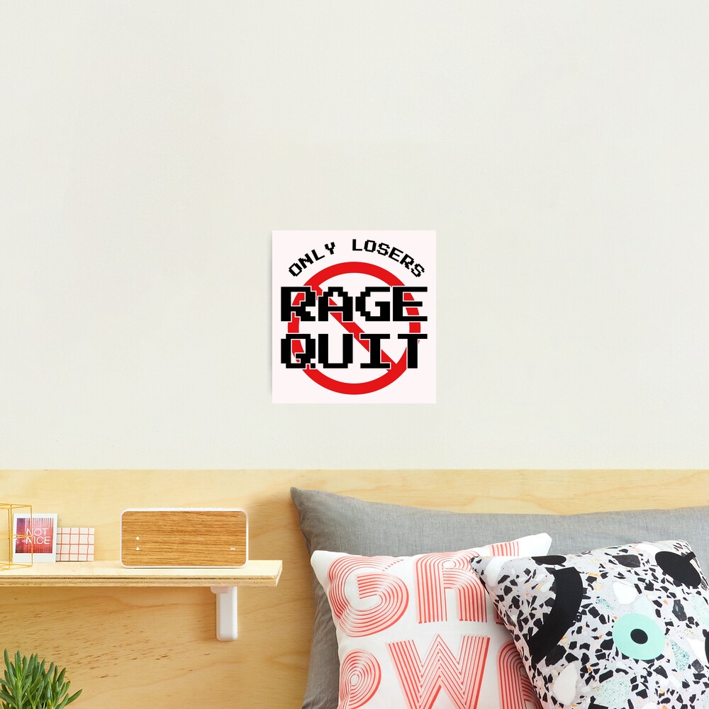 Only Losers Rage Quit Video Games Fan - Gamer Gift - Sticker
