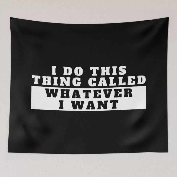 Item preview, i do this thing called whatever i want designed and sold by TShirtsByMs.