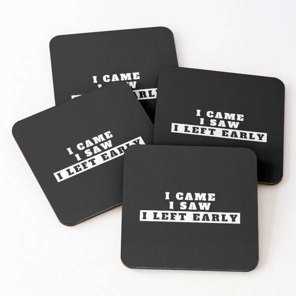 Item preview, i came saw left early designed and sold by TShirtsByMs.