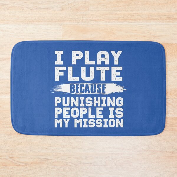 Item preview, I Play Flute Because Punishing People Is My Mission Sarcastic Quote Joe Gift  designed and sold by alenaz.