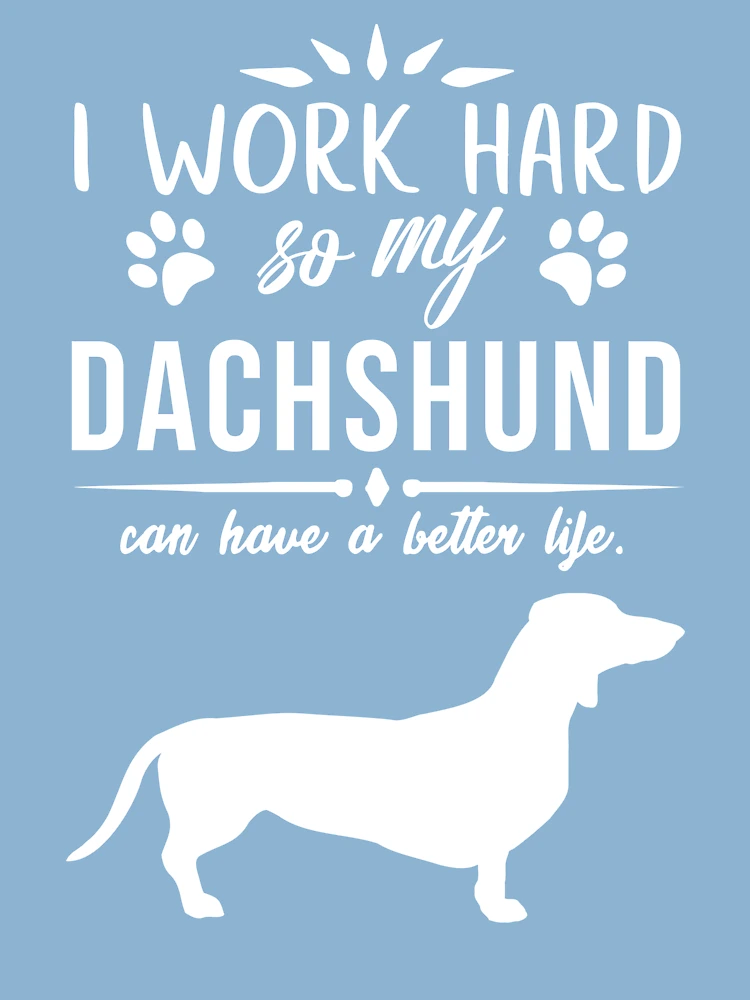 i work hard so my dachshund can have a better life can cooler – bean goods