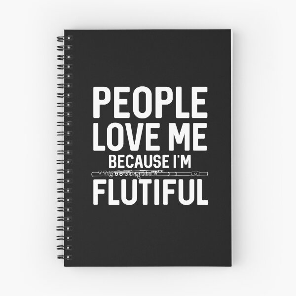 Item preview, Funny Flute Player Quote People Love Me Because Im Flutiful  designed and sold by alenaz.
