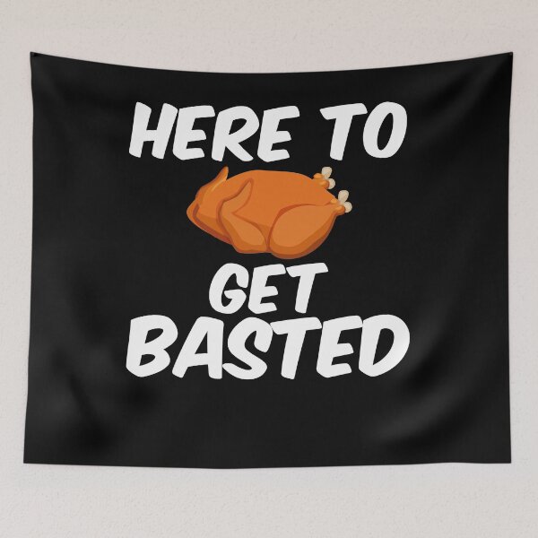 Item preview, Here To Get Basted Thanksgiving designed and sold by nemo-shop.