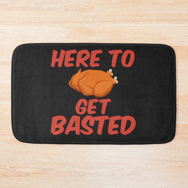 Item preview, Here To Get Basted Thanksgiving designed and sold by nemo-shop.