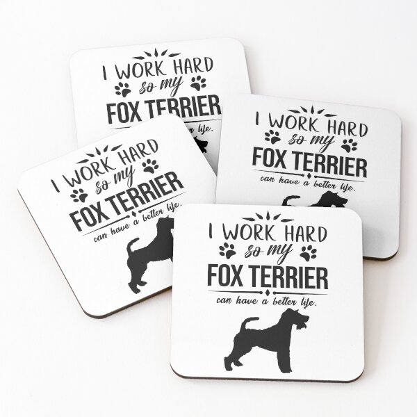 Item preview, I work hard, so my Fox Terrier can have a better life, funny dog design designed and sold by HEJAshirts.