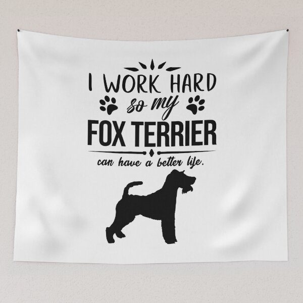 Item preview, I work hard, so my Fox Terrier can have a better life, funny dog design designed and sold by HEJAshirts.
