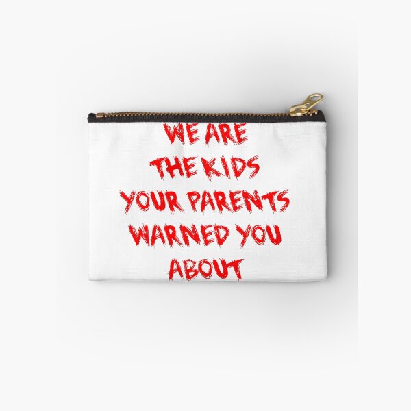 Item preview, We Are The Kids Your Parents Warned You About designed and sold by SerpentSkyArts.