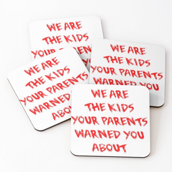 Item preview, We Are The Kids Your Parents Warned You About designed and sold by SerpentSkyArts.