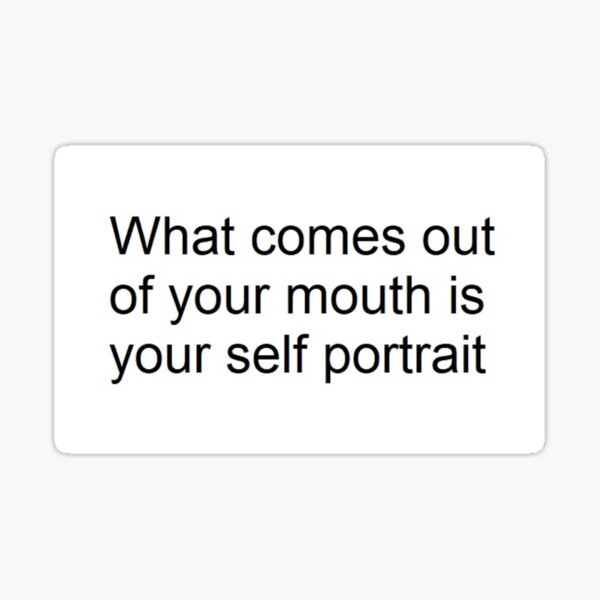 Your self portrait Sticker