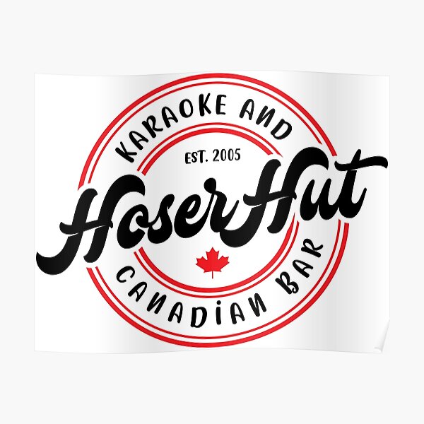 "Hoser Hut Logo" Poster for Sale by lisarichmond Redbubble