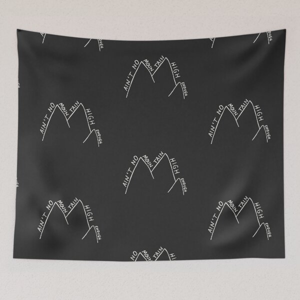 Item preview, Ain't No Mountain High Enough designed and sold by isstgeschichte.
