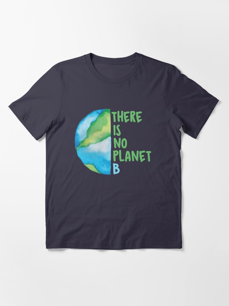 Alternate view of No Planet B Essential T-Shirt