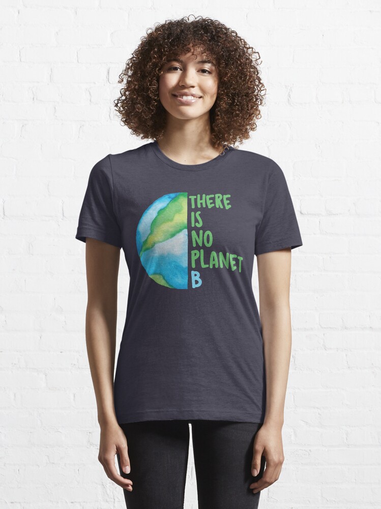 Alternate view of No Planet B Essential T-Shirt
