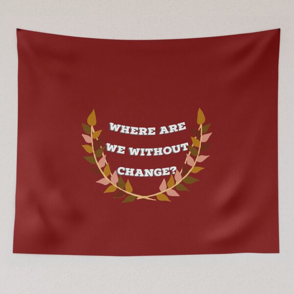 Item preview, Where are we without change? designed and sold by starshynebrite.