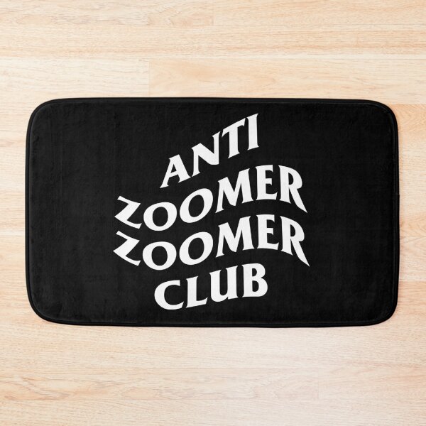 Item preview, Anti Zoomer Zoomer Club designed and sold by artsylab.