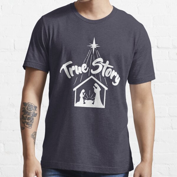 True story nativity shirt Clearance