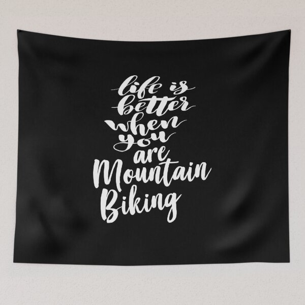 Item preview, Mountain Biking Life is Better When You Are Mountain Biking designed and sold by ProjectX23.