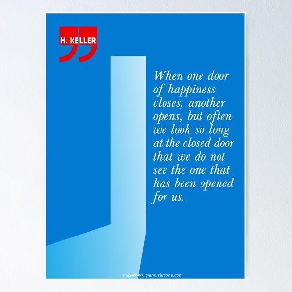 Item preview, The Door Of Happiness (Helen Keller Quote) designed and sold by Gianni A. Sarcone.