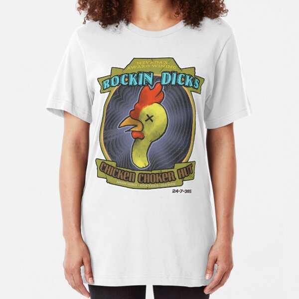 ROCKIN DICKS CHICKEN CHOKER HUT Slim Fit T-Shirt