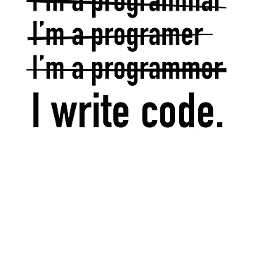 Artwork thumbnail, I Write Code. by AmazingVision