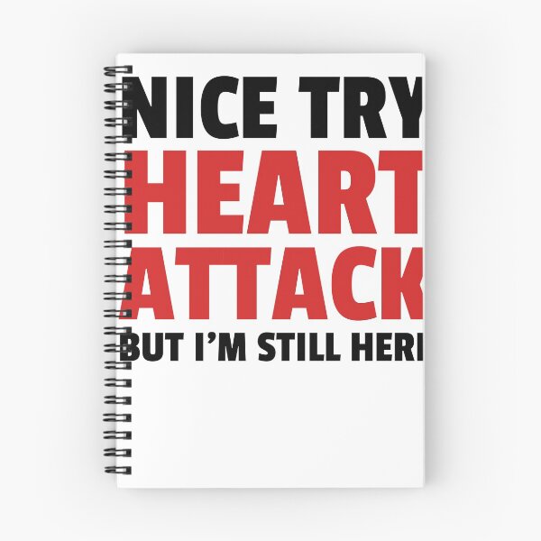 Item preview, Nice Try Heart Attack But Im Still Here designed and sold by The5thDesign.