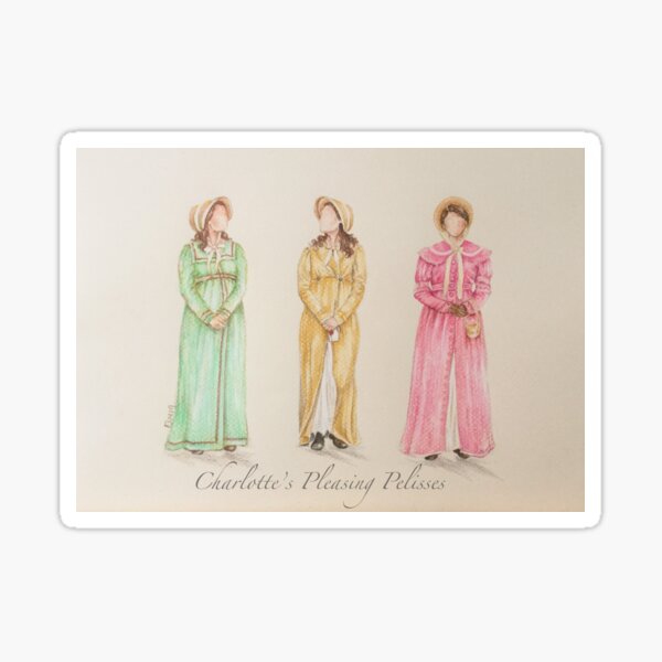 Charlotte’s Pleasing Pelisses (Sanditon) Sticker