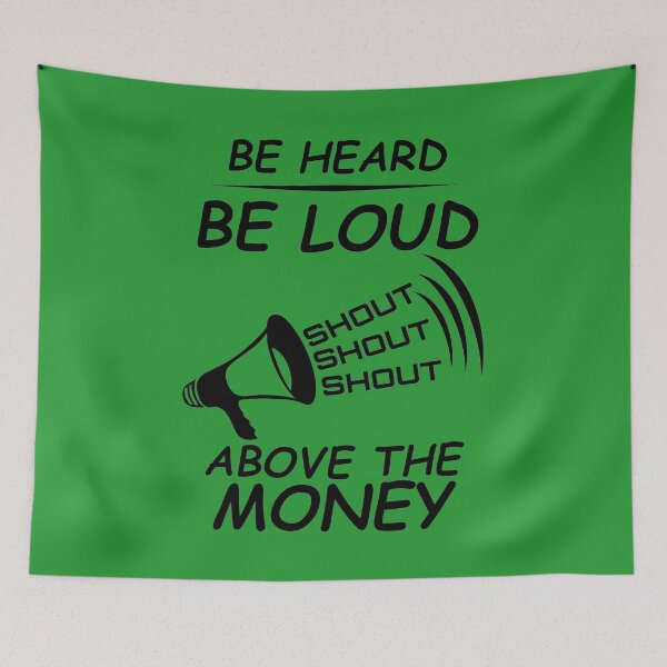 Item preview, Be Heard Be Loud Shout Political designed and sold by CharJens.