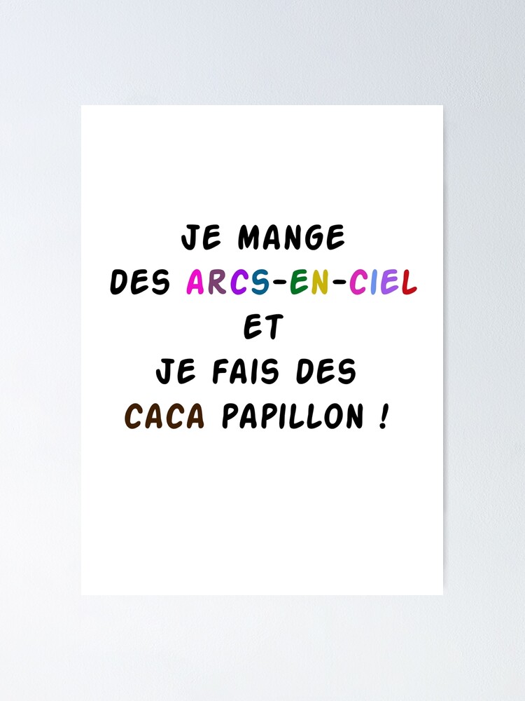 "fun I eat rainbows and I made butterfly poo" Poster by prissoudu59 Redbubble