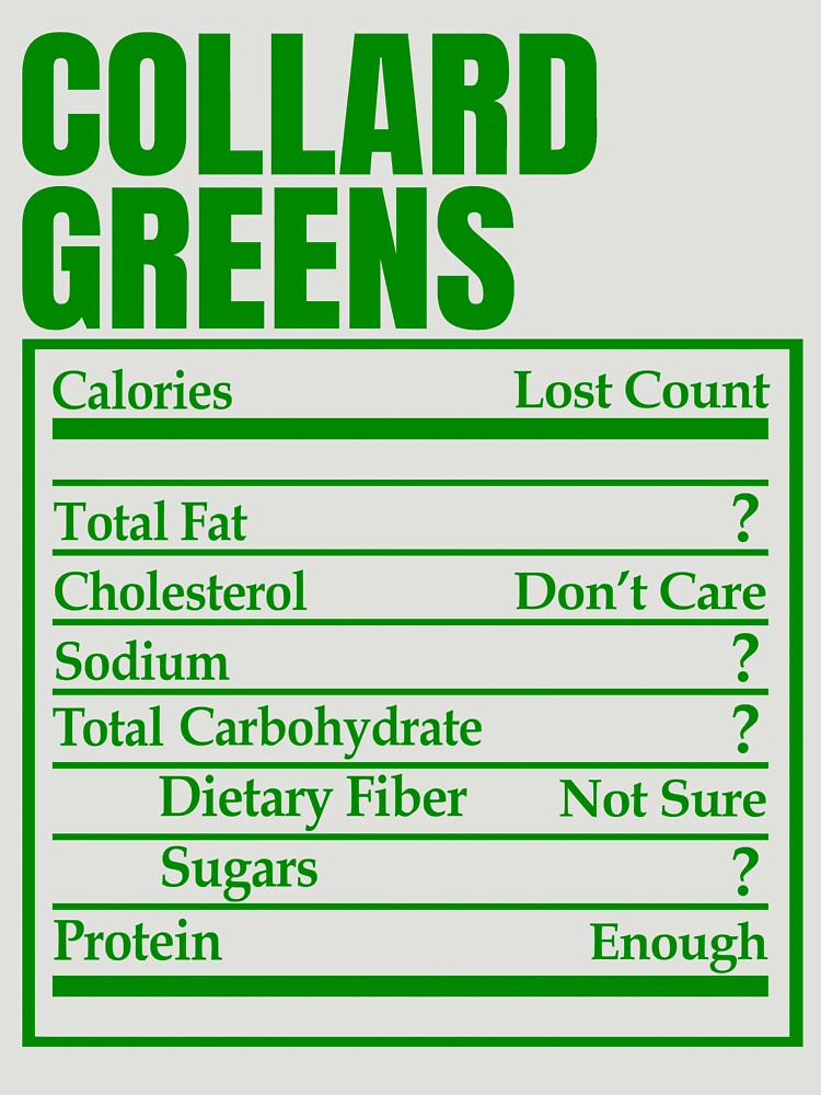 Collard Greens Nutrition Facts Funny Thanksgiving Christmas T-Shirt Collard Greens Nutrition Facts Funny Thanksgiving Christmas T-Shirt
