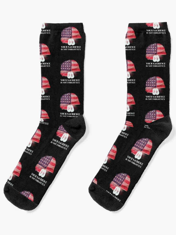 Your Sacrifice Is Not Forgotten Veterans Day Design Socks By Er Designs Redbubble