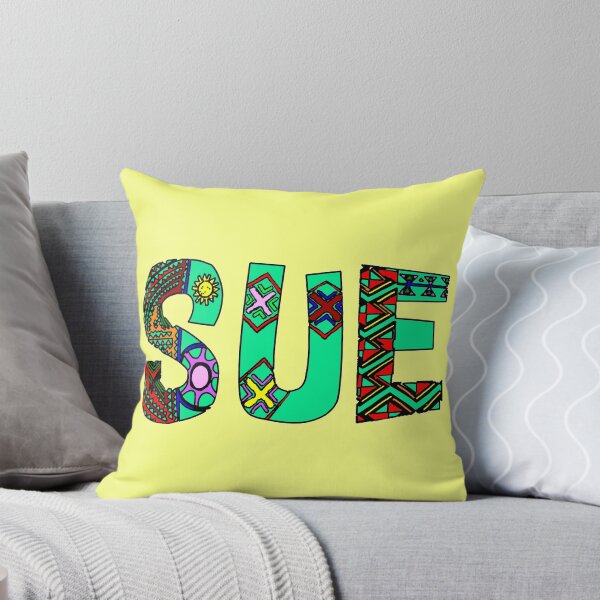 Item preview, SUE IS MY NAME  designed and sold by Attiva.