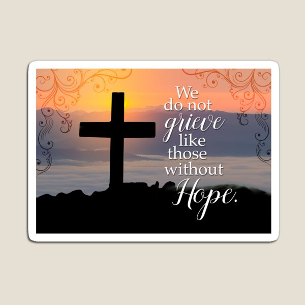 Item preview, Sympathy, Religious – We Do Not Grieve like Those Without Hope designed and sold by Encouragers1505.