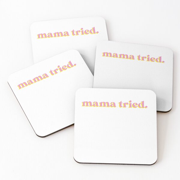 Item preview, Mama tried. designed and sold by debmano.