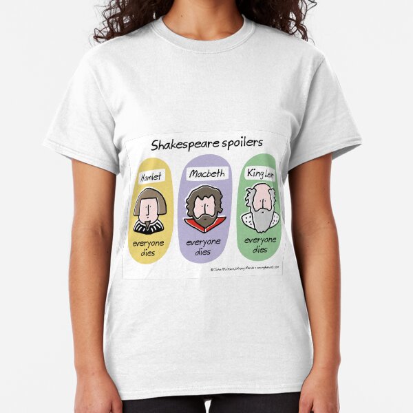Shakespeare-Spoiler Classic T-Shirt