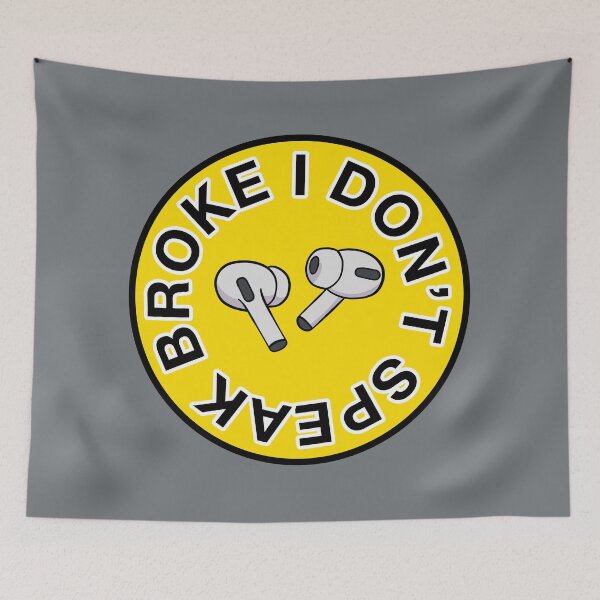 Item preview, AirPods Pro - I Don’t Speak Broke - Yellow designed and sold by MOREDANKMEMES.