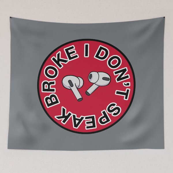 Item preview, AirPods Pro - I Don’t Speak Broke - Red designed and sold by MOREDANKMEMES.