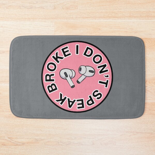 Item preview, AirPods Pro - I Don’t Speak Broke - Pink designed and sold by MOREDANKMEMES.
